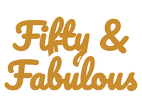 Fifty and Fabulous