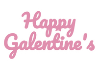 Happy Galentines